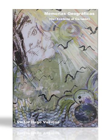 Tapa del libro Memorias Geográficas. Del ecotono al corazón